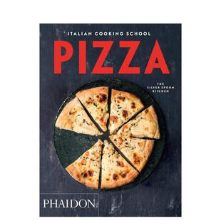 披萨 书 Press进口原版 Silver 现货 意大利烹饪学校 Spoon Cooking Italian Phaidon School Kitchen平装 Pizza英文餐饮The