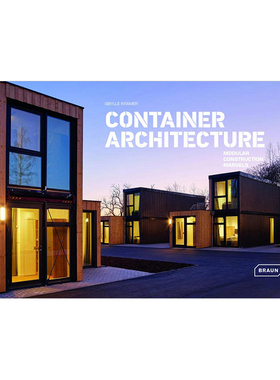 【预售】集装箱建筑： 模块化建筑奇迹英文建筑风格与材料构造设计精装进口原版外版书籍Container Architecture: Modular Constr