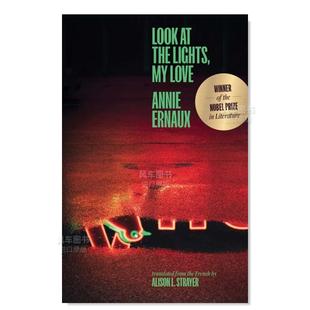 Lights 看灯 Ernaux 2022年诺贝尔文学奖Annie 外版 the 亲爱 Look 书简装 Love 沉思录英文文学散文进口原版 预售