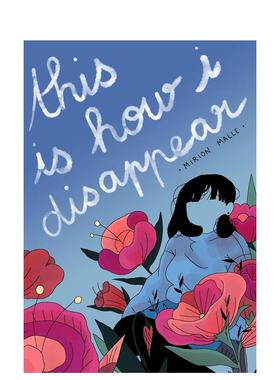 【预售】我就是这样消失的英文漫画进口原版书平装14岁以上This is How I Disappear Mirion MalleDrawn and Quarterly