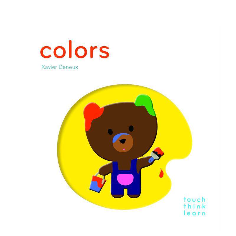 【现货】【触摸书】色彩【TouchThinkLearn】Colors英文儿童趣味3-6岁精装Deneux  Xavier进口原版书Chronicle Books9781452117263