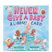 Books Library 千万别给婴儿借书证Never Sandberg精装 Give Card英文儿童绘本虚构类Erin 现货 for Baby Rea Young Abrams