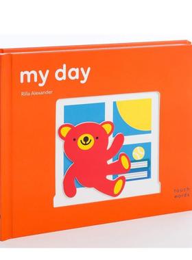 【预售】【触摸书】我的一天【TouchWords】 My Day英文儿童趣味6-9岁Alexander  Rilla进口原版书Chronicle Books9781452175621