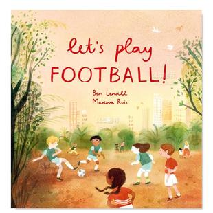 Football 售 Play 一起踢球吧 Let’s 儿童绘本英文原版 预 图书进口书籍Ben Lerwill