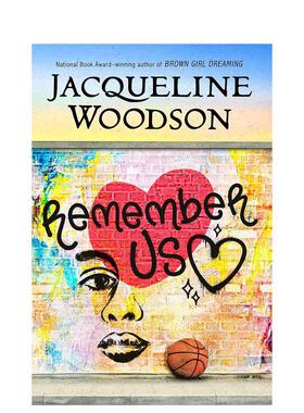 【现货】【2023亚马逊年度童书】记得我们 美国国家图书奖得主Jacqueline WoodsonRemember Us英文青少年读物Jacqueline Woodson精