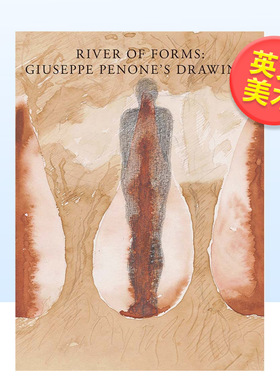 【预售】形式之河：吉塞普·佩诺内的画作英文外国美术当代进口原版外版书精装River of Forms: Giuseppe Penone’s DrawingsCar