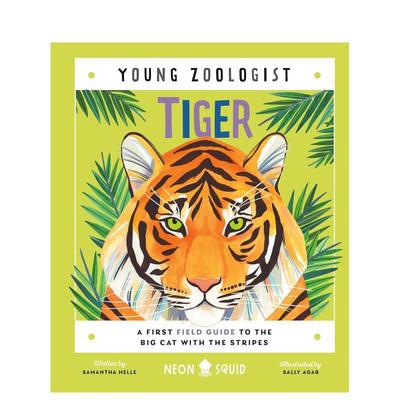 【预售】【小动物学家】老虎【Young Zoologist】Tiger英文儿童绘本动物生态环保Helle精装Neon Squid 3-9岁进口原版书9781838993
