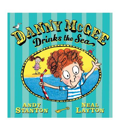 【预售】丹尼麦基畅饮大海Danny McGee Drinks the Sea英文儿童绘本虚构类Andy Stanton Neal Layton平装3-6岁进口原版书Faber &