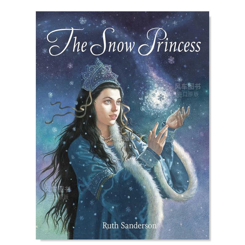 【预 售】【美国插画家Ruth Sanderson】雪公主 The Snow Princess英文儿童绘本原版图书外版进口书籍Ruth Sanderson 书籍/杂志/报纸 儿童读物原版书 原图主图