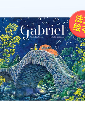 【现货】加布里埃尔法文儿童绘本精装Gabriel进口原版外版书籍Juliette LAGRANGELa Joie De Lire