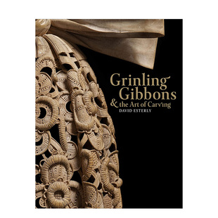 and 预售 Grinling the Carving 外版 格林林·吉本斯：木雕艺术英文博物馆展览私人收藏画册进口原版 Dav 书精装 Art Gibbons