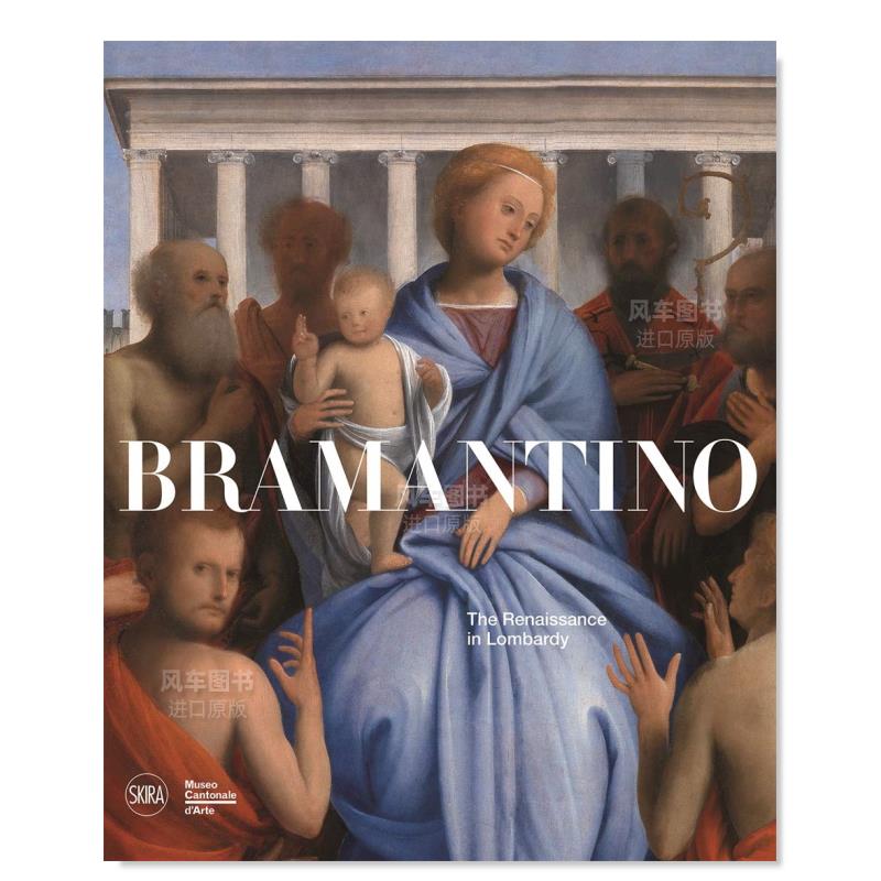 【现货】布拉曼蒂诺:伦巴第的文艺复兴 Bramantino : The Renaissance in Lombardy英文艺术原版图书进口书籍Mauro Natale 书籍/杂志/报纸 原版其它 原图主图