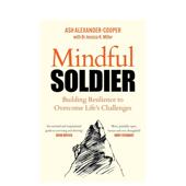 书9781 培养韧性克服人生挑战Mindful 预售 CooperQuercus 正念士兵 Alexander 进口原版 Soldier英文生活心灵励志Ash Books精装