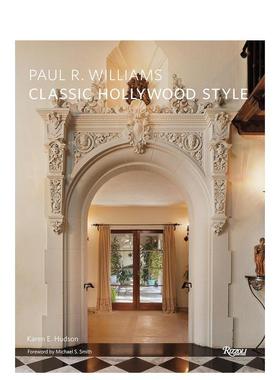 【现货】保罗利维尔威廉姆斯-经典的好莱坞室内设计Paul R Williams英文室内设计师工作室Karen E. HudsonRizzoli进口原版书97808