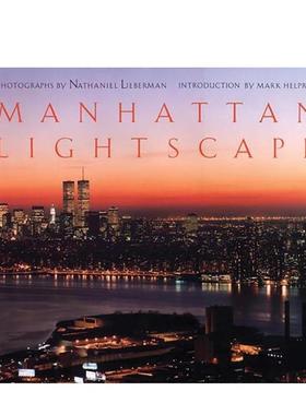 【预售】曼哈顿光影景观Manhattan Lightscape英文摄影集人文景观Nathaniel Lieberman精装Abbeville Press进口原版书97815585912