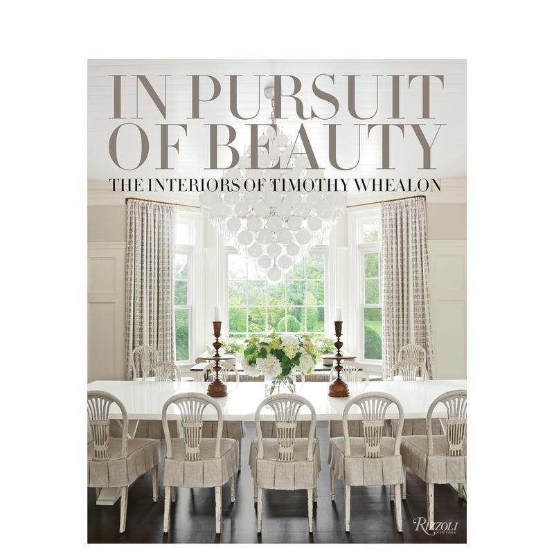 【现货】美的追求 提摩西慧顿的室内设计In Pursuit of Beauty英文室内设计空间与装饰Timothy Whealon精装Rizzoli进口原版书9780