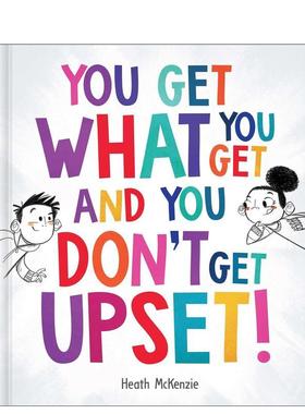 【现货】你并不总能得到你想要的东西【Life Lessons】You Get What You Get And You Don'T Get Upset!英文儿童绘本自我认知情绪