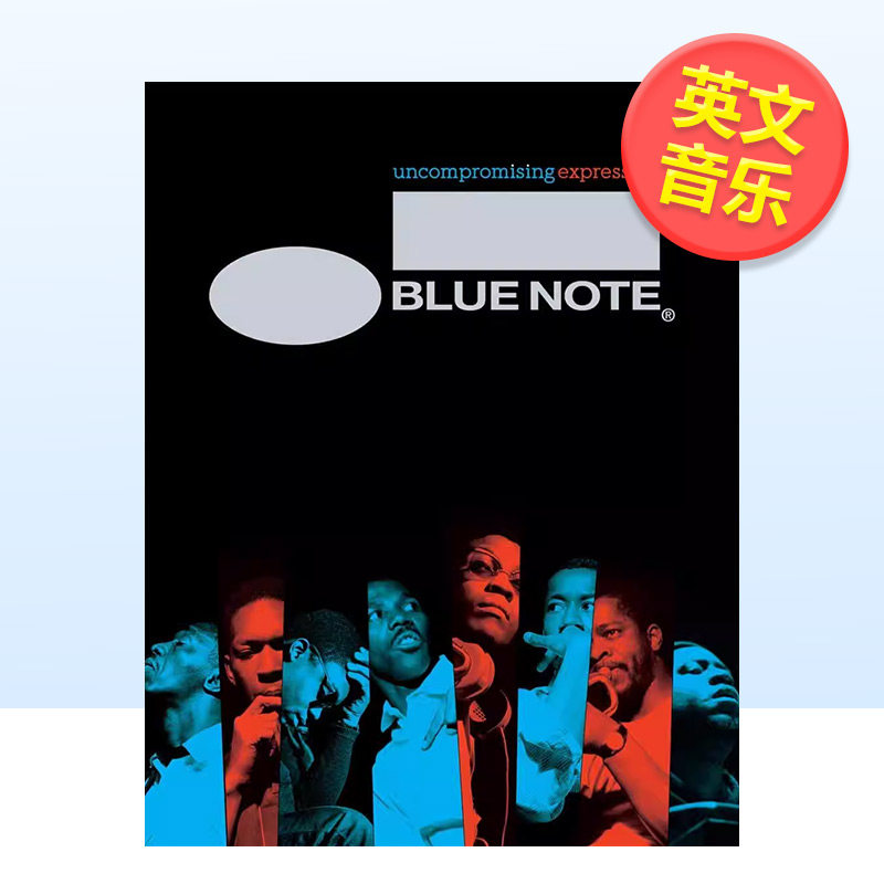 【现货】【T&H】蓝色音符图解历史自1939年以来的爵士乐英文音乐Blue Note Uncompromising Expression: The Finest in Jazz Sinc