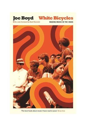 【现货】白色自行车White Bicycles英文文学小说Joe Boyd简装Serpent's Tail进口原版书9781781257944