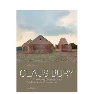 Fischer精装 书9783 克劳斯伯里 Publishers进口原版 Art Arnoldsche 英文建筑设计建筑师工作室Volker Bury 建筑之诗Claus 预售