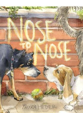 【现货】鼻尖相碰  社交能力培养Nose to Nose英文儿童绘本人际关系Thyra Heder精装6-9岁进口原版书9781419757518