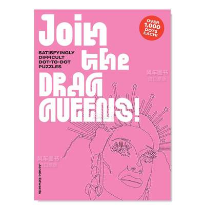 【预 售】成为变装皇后！（点对点涂色书）英文生活综合Join the Drag Queens!Satisfyingly Difficult Dot-to-Dot Puzzles平装Jen