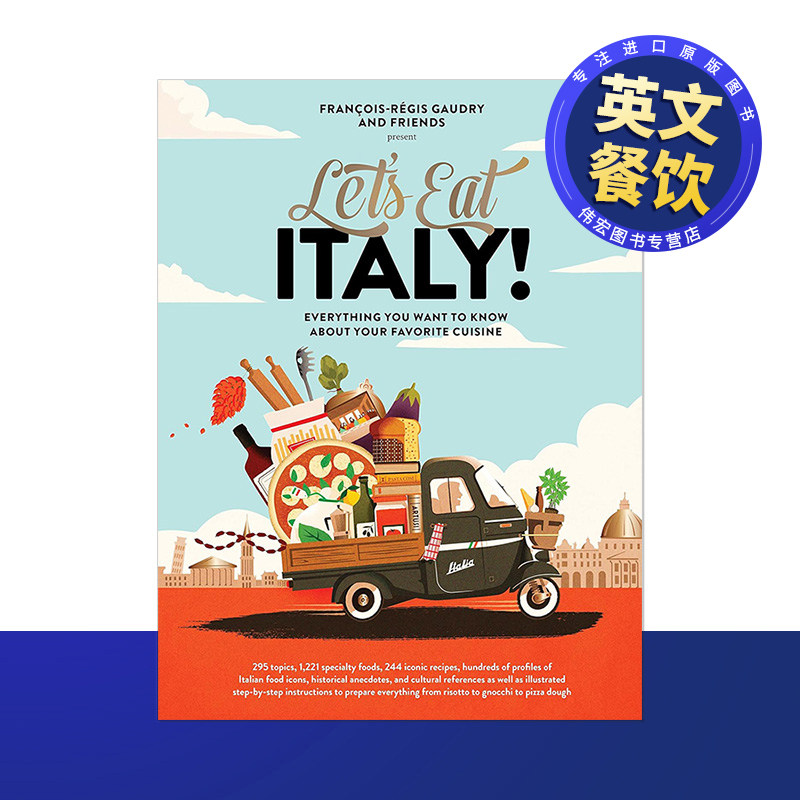 【现货】一起品尝意大利英文餐饮进口原版外版书精装14岁以上【Let's Eat Series】Let's Eat Italy! Fran?ois-Régis Gaudry Art