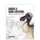 and Dark Lanterns英文人文历史David 渡渡鸟与暗灯Dodos Ashmolean Berry平装 预售 Museum进口原版 书9781854442819