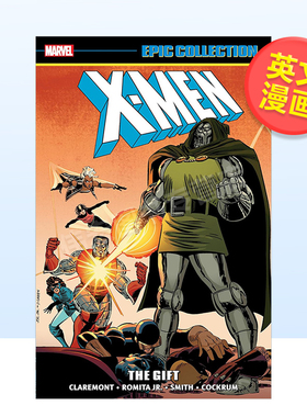【预售】【Marvel】X战警史诗系列礼物英文漫画进口原版书X-MEN EPIC COLLECTION: THE GIFT [NEW PRINTING] Chris Claremont