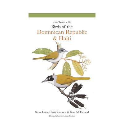 【预售】多米尼加和海地鸟类田野指南Field Guide to the Birds of the Dominican Republic and Haiti英文生活综合Steven Latta简