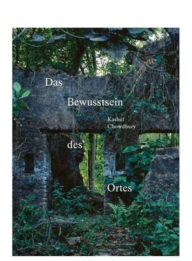 【预售】场所意识德语版本Das Bewusstsein des Ortes英文建筑设计Kashef Chowdhury精装Quart Publishers进口原版书9783037613023