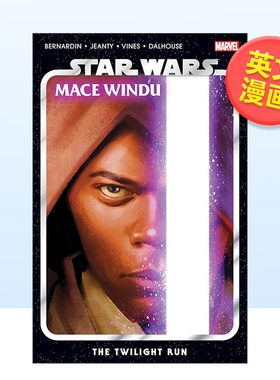 【预售】【Marvel】星球大战梅斯温杜英文漫画平装进口原版书Star Wars: Mace Windu - The Twilight Run Bernardin  Marc