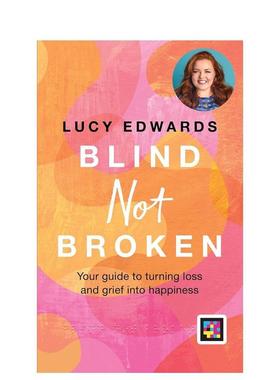 【预售】盲人未破Blind Not Broken英文心灵励志Lucy Edwards精装进口原版书Hamlyn9780600637653