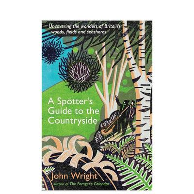 【预售】乡村观察者指南揭开英国森林田野和海岸的奇观A Spotter’s Guide to the Countryside英文生活综合John Wright简装进口原