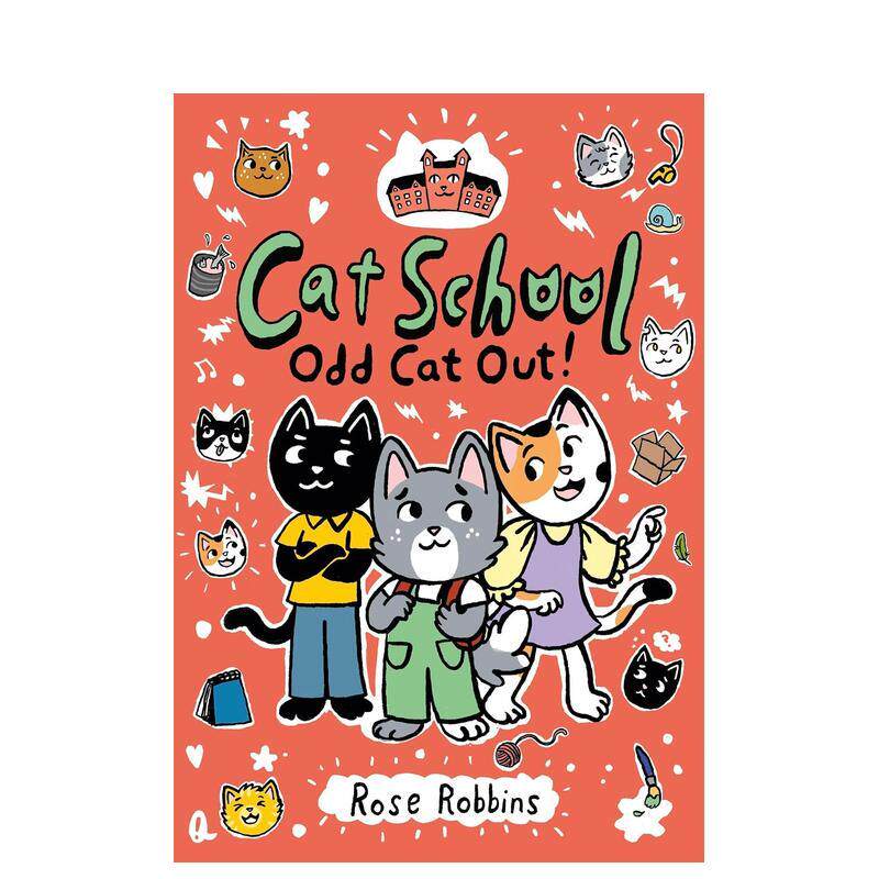 【预售】猫咪学校：怪猫出列 Cat School: Odd Cat Out 英文进口原版儿童漫画图书Rose Robbins