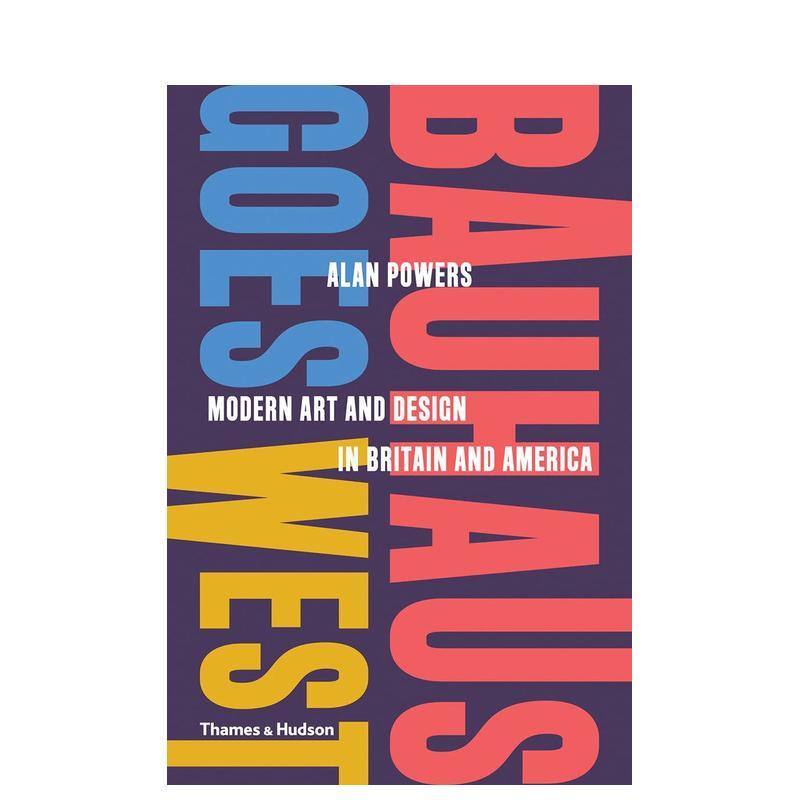 包豪斯走向西方：英美现代艺术与