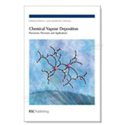 【预 售】化学气相沉积:前体、工艺和应用 Chemical Vapour Deposition: Precursors, Processes and Applications英文社会科学原