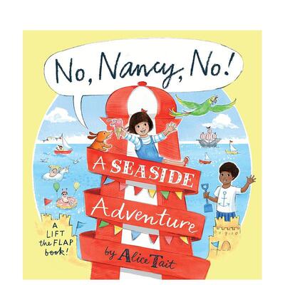 【现货】【翻翻书】不 南希不 海滨探险No英文儿童趣味Alice Tait精装Walker Books UK3-6岁进口原版书9781406394382
