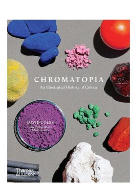 【预售】图解色彩历史Chromaia: An Illustrated History of Colour英文艺术总论历史理论评论平装进口原版图书David Coles an