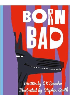 【现货】天生坏种Born Bad英文儿童绘本自我认知情绪管理CK Smouha 平装Cicada6-9岁进口原版书9781908714756