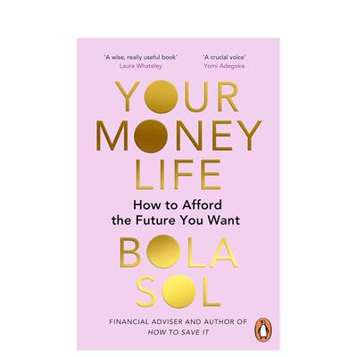【预售】你的金钱人生 如何负担你想要的未来Your Money Life: How to Afford the Future 英文生活综合Bola Sol平装Penguin Book