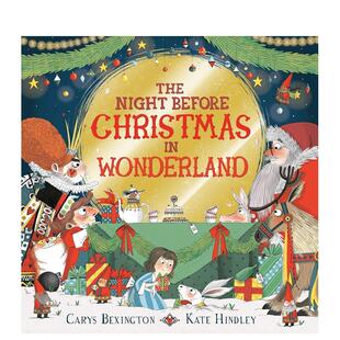 现货 Before Wonderland英文儿童绘本节日庆典Bexington 9岁Pan 仙境The 圣诞前夜 Macmilla Night Carys精装 Christmas