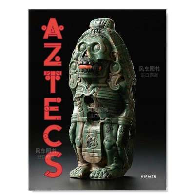 【现货】阿兹特克帝国的迷人艺术品 The Aztecs 英文原版图书外版进口艺术类书籍