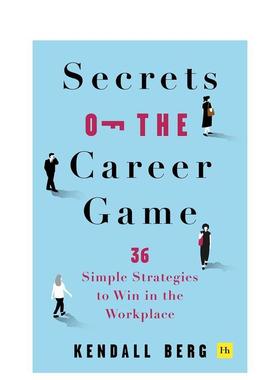 【预售】职业的游戏秘密36种在职场中取胜的简单策略英文商业行销进口原版图书Secrets of the Career Game: 36 simple strategi