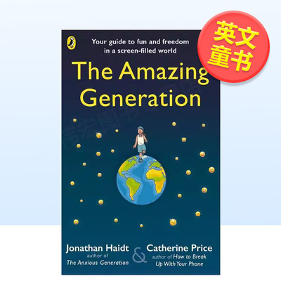 【预售】了不起的一代用事实故事和秘诀帮助孩子摆脱手机依赖The Amazing Generation英文青少年读物Jonathan Haidt平装Puffin Bo