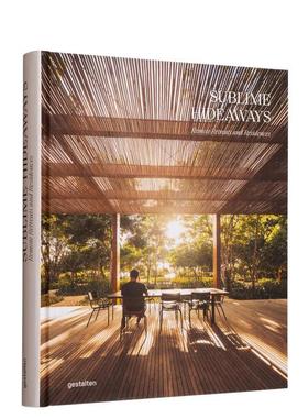 【预售】遥远的隐居地Sublime Hideaways英文建筑设计建筑风格与材料构造gestalten精装Die Gestalten Verlag进口原版书978396704