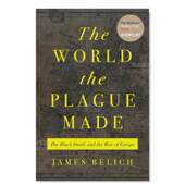 14岁以上The 书精装 崛起英文人文历史进口原版 Plague Made World the 外版 Deat 预售 世界黑死病与欧洲 The Black 瘟疫造就