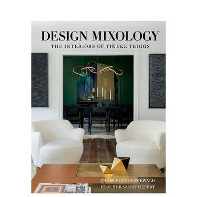 【预 售】设计混合学：Tineke Triggs的室内设计 Design Mixology : The Interiors of Tineke Triggs 原版英文设计