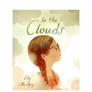 The Clouds英文儿童绘本动物生态环保Elly 6岁进口原版 现货 书97807352669 Books3 云层之中In Tundra Mackay精装