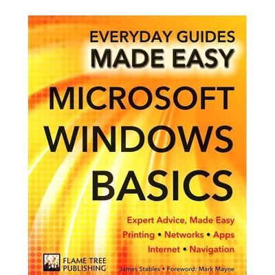 【现货】微软Windows操作系统基础知识Microsoft Windows Basics英文生活综合James Stables平装Flame Tree进口原版书97817836139